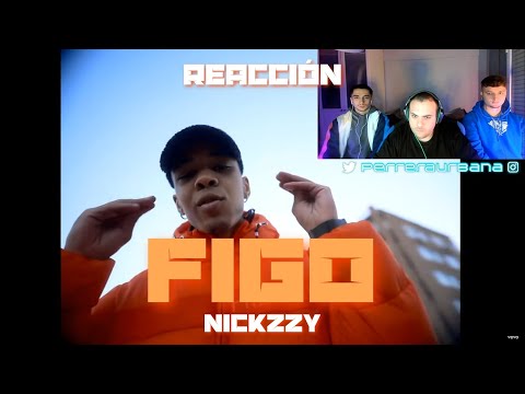 (REACCIÓN) Nickzzy - Figo