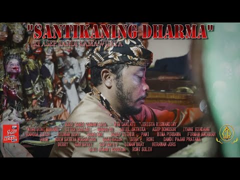 {FULL} SANTIKANING DHARMA - ASEP SANDI KAMAWIJAYA - Giri Jinawi Raharja