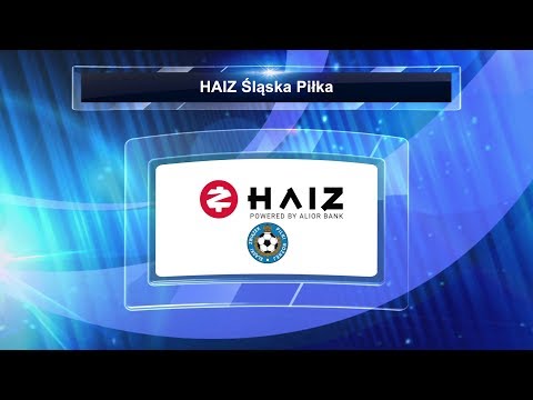 HAIZ Śląska Piłka odc.2