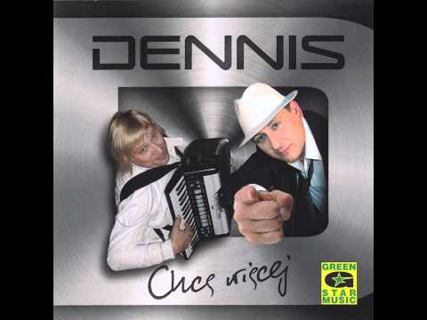Dennis - Ty Go Nie Kochasz