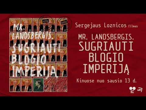 afbeelding MR. LANDSBERGIS. SUGRIAUTI BLOGIO IMPERIJĄ (rež. S. Loznica) - anonsas | Kinuose nuo sausio 13 d.