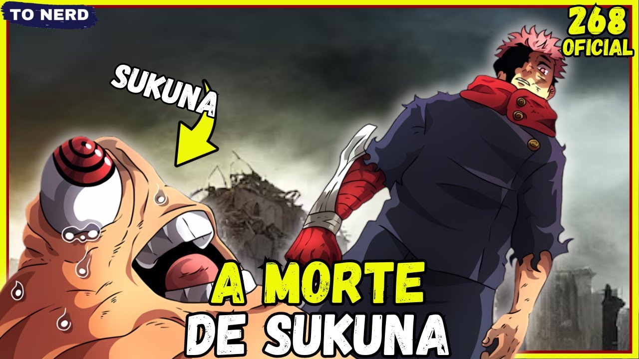 RYOMEN SUKUNA MORREU ! YUJI ITADORI É O NOVO REI DAS MALDIÇÕES? JUJUTSU KAISEN 268 OFICIAL