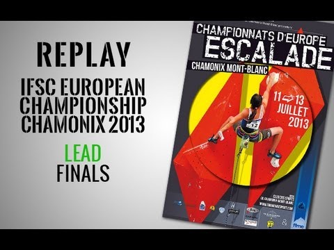 IFSC European Climbing Championship Chamonix 2013 - Lead - Replay Finals