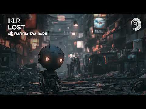IKLR - Lost [Essentializm Dark] Extended