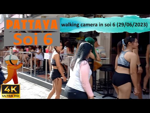 Pattaya Soi 6 (29/06/2023