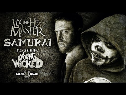 Lex The Hex Master featuring Young Wicked - Samurai Official Music Video (Beyond Redemption - MNE)
