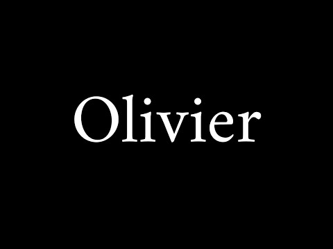 How to Pronounce Olivier (French Name)