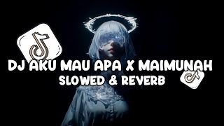 Download lagu DJ AKU MAU APA X MAIMUNAH ( Slowed & Reverb ) 2026 mp3 Download lagu DJ AKU MAU APA X MAIMUNAH ( Slowed & Reverb ) 2026 mp3