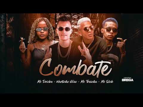 MC TROIA, WERTINHO VILÃO, MC RICK E MC DRICKA - COMBATE - MÚSICA NOVA