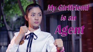 Campus Love Movie 2019 | My Girlfriend is an Agent, Eng Sub | Comedy Action film, Full Movie 1080P