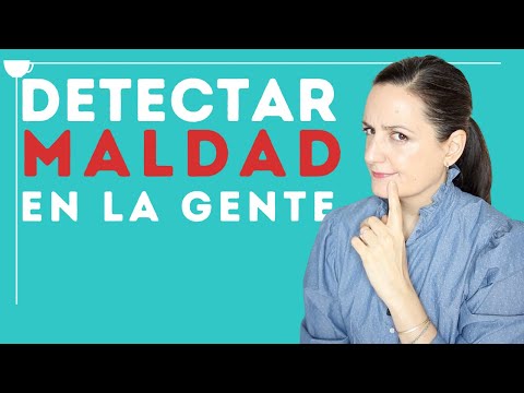 Cómo Detectar A LA GENTE MALA y Por Qué Nos Cuesta