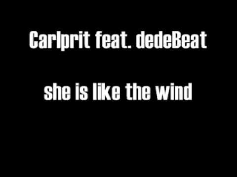 carlprit feat dedeBeat - she is like the wind.wmv