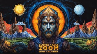 Video Zoom (Becker & Avan7 Remix) de Blastoyz , Ranji