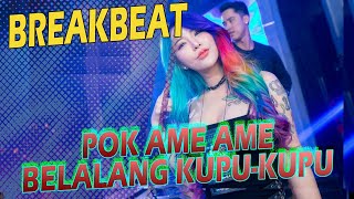Download lagu DJ BREAKBEAT POK AME-AME BELALANG KUPU-KUPU - VIRAL DI TIKTOK 2022 mp3