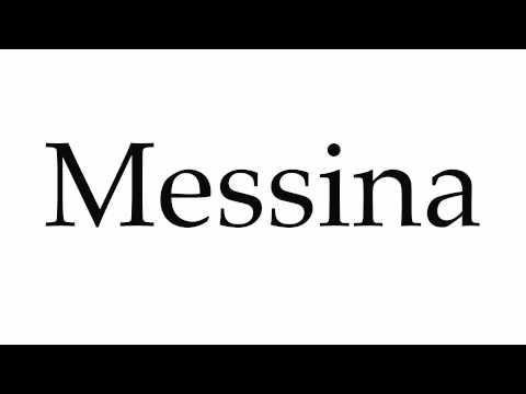 How to Pronounce Messina