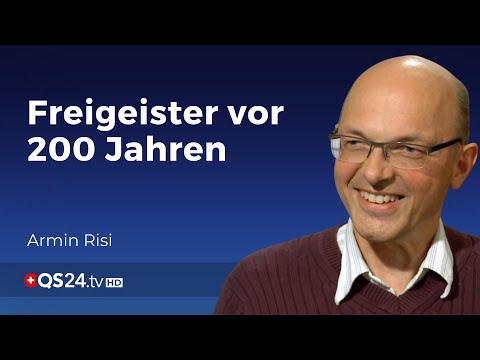 Freigeister vor 200 Jahren | Armin Risi | Der Sinn des Lebens | QS24 11.04.2020