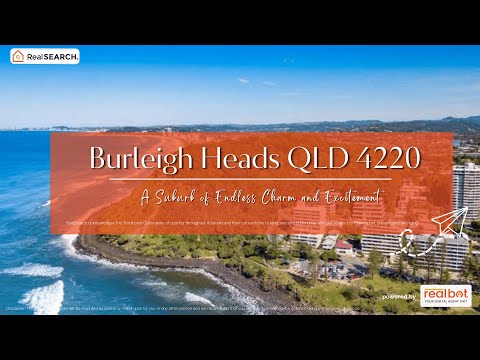 Suburb Profile : Burleigh Heads QLD - A Suburb of Endless Charm and Excitement