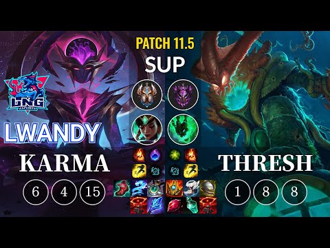 LNG lwandy Karma vs Thresh Sup - KR Patch 11.5