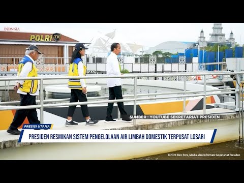 PRESIDEN JOKOWI RESMIKAN SPAL DT LOSARI, MAKASSAR