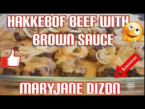 Danish hakkebof beef with brown sauce/HOW TO COOK