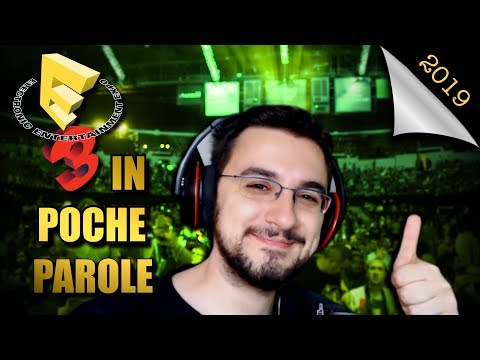 IN POCHE PAROLE - E3 2019 Recap