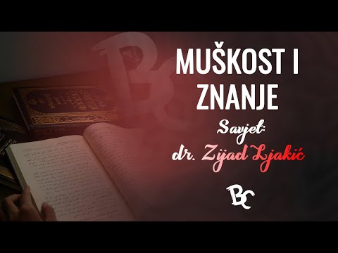 Znanje je muškog roda ┇ dr. Zijad Ljakić ᴴᴰ