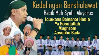 Download lagu KEDALINGAN BERSHOLAWAT BERSAMA HABIB MUH. SYAFI'I ALAYDRUS DAN HADROH HUBBUN NABI PATI mp3