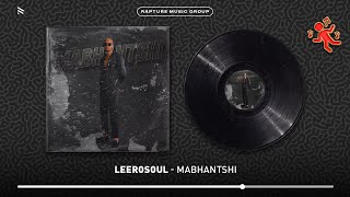 Download lagu LeeroSoul - Mabhantshi mp3