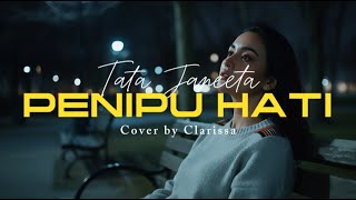 Download lagu Penipu Hati - Tata Janeeta Cover by Clarissa #clarissa #coversong #luka #forrevenge #tatajaneeta mp3