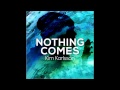 Kim Karlsson Nothing Comes