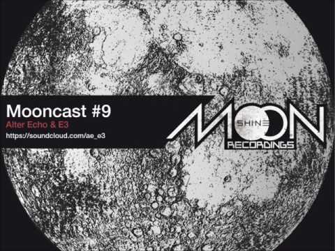 Mooncast #9 - Alter Echo & E3