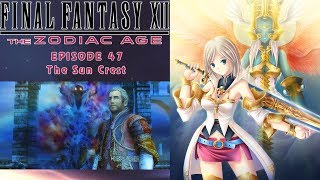 Final Fantasy XII Zodiac Age_Episode 47: The Sun Crest