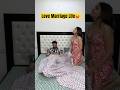 Love Marriage Life Youtubeshorts Ytshorts Shortvideos Trending Youtuber Video Lovemarriage