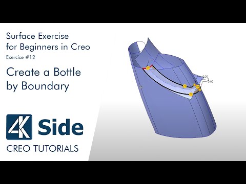 Basic 3D Surface Exercise for Beginners in Creo - Exercise #12 | How to create a Bottle by Boundary