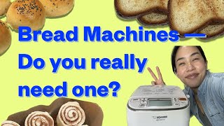 Do you really need a bread machine (In Depth) — 3 months with my Zojirushi Maestro