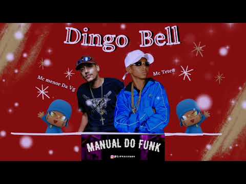 Mc Menor Da Vg & Mc Teteu - Dingo Bell