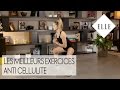 Les meilleurs exercices anti cellulite┃ELLE Fitness