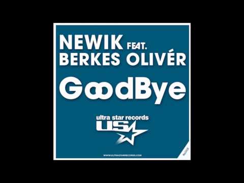 Newik feat. Berkes Olivér - GoodBye