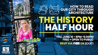 History Half Hour: How to Read Our City Through Architecture