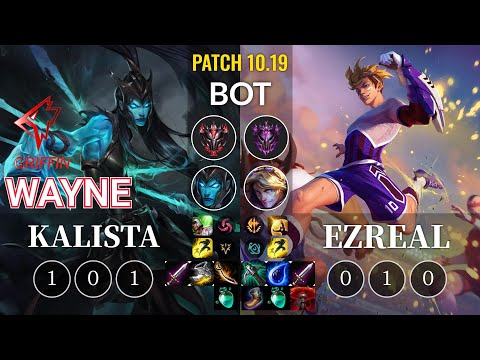 GRF Wayne Kalista vs Ezreal Bot - KR Patch 10.19