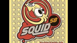 Squid 58 - Last Fag