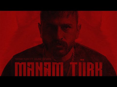 Payam Turk ft. İslam Şirvani — Mənəm Türk