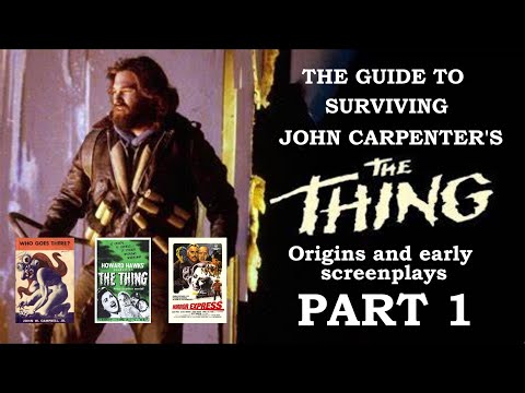 The Thing (1982), part 1: origins and screenplays