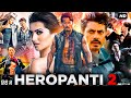 Heropanti 2 Full Movie HD | Tiger Shroff | Tara Sutaria | Nawazuddin Siddiqui | Review & Facts