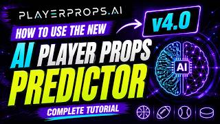 NEW AI Player Props Predictor v4.0 | Complete Walkthrough