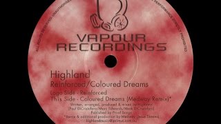 Highland ‎– Coloured Dreams (Medway Remix)