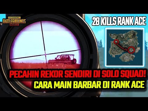 AKHIRNYA NEW RECORD! 28 KILLS SOLO SQUAD DI RANK ACE! - PUBG MOBILE INDONESIA