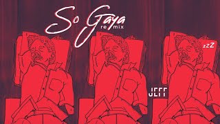 So Gaya (Remix) - Jeff