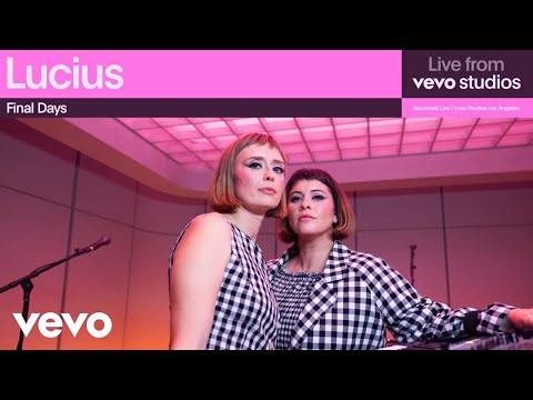 Lucius - Final Days | Live From Vevo Studios