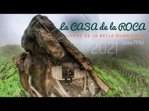 La Casa de la Roca - Lomas de la Bella Durmiente | Independencia Lima PERÚ